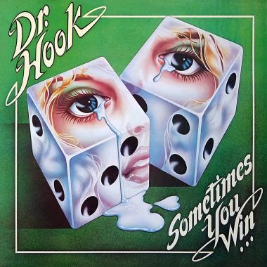 Dr. Hook -  Sometimes You Win